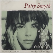 Sometimes Love Just Ain&#39;t Enough - Patty Smith