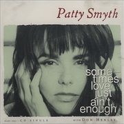 Sometimes Love Just Ain't Enough - Patty Smith