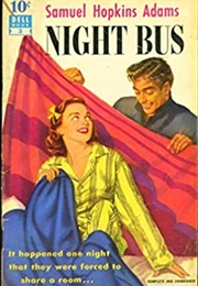 Night Bus (It Happened One Night) (Samuel Hopkins Adams)