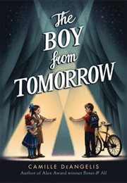 The Boy From Tomorrow (Camille Deangelis)