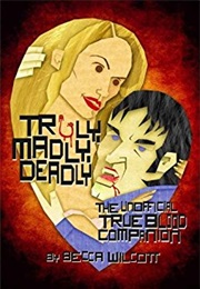 Truly, Madly, Deadly (Becca Wilcott)