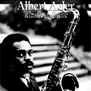 Albert Ayler - Witches and Devils