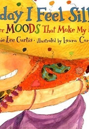 Today I Feel Silly (Jamie Lee Curtis)