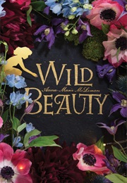 Wild Beauty (Anna-Marie McLemore)