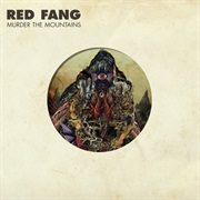Red Fang - Murder the Mountains