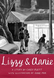 Lizzy & Annie (Casey Plett)