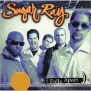 Falls Apart - Sugar Ray