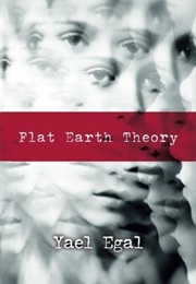Flat Earth Theory (Yael Egal)