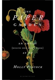 The Paper Garden (Molly Peacock)