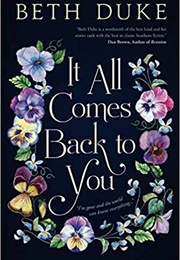 It All Comes Back to You (Beth Duke)