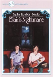 Blair's Nightmare (Zilpha Keatley Snyder)