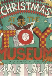 Christmas at the Toy Museum (David Lucas)