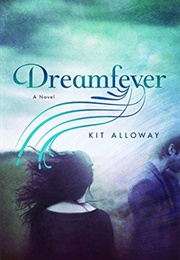 Dreamfever (Kit Alloway)