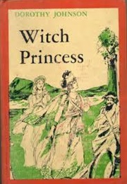 Witch Princess (Dorothy M. Johnson)