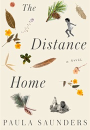 The Distance Home (Paula Saunders)