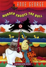 Murder Shoots the Bull (Anne George)