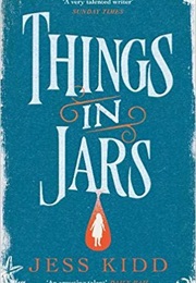 Things in Jars (Jess Kidd)