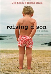Raising a Son (Don Elium and Jeanne Elium)