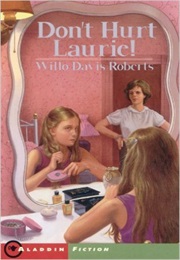 Dont Hurt Laurie (Willo Davis Roberts)