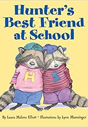 Hunter's Best Friend at School (L. M. Elliott)