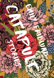 Catapult (Emily Fridlund)