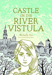 Castle on the River Vistula (Michelle Tea)