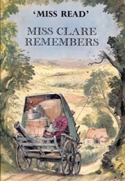 Miss Clare Remembers (Miss Read)