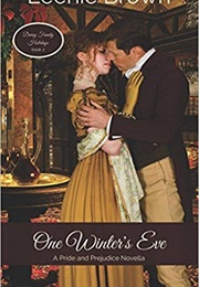 One Winter's Eve: A Pride and Prejudice Novella (Darcy Family Holidays Book 2) (Leenie Brown)