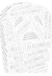 Movies I Can Recommend (2019)