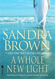 A Whole New Light (Sandra Brown)