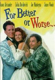 For Better or Worse