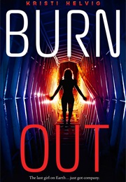 Burn Out (Kristi Helvig)