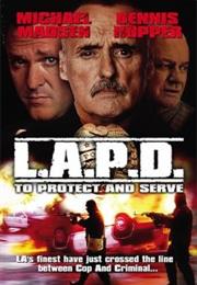 L.A.P.D.: To Protect and to Serve