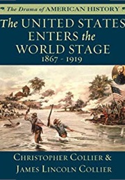 The United States Enters the World Stage (Christopher Collier)