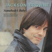 Jackson Browne - Somebody&#39;s Baby