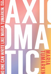 Axiomatic (Maria Tumarkin)