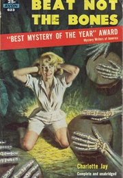 Beat Not the Bones (Papua New Guinea) (Charlotte Jay)