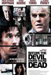 Before the Devil Knows Your Dead