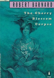 The Cherry Blossom Corpse (Robert Barnard)