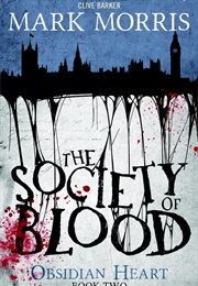 The Society of Blood (Mark Morris)