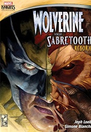 Wolverine Versus Sabretooth: Reborn (2015)