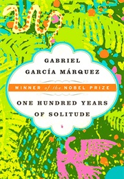 One Hundred Years of Solitude (Gabriel García Márquez)