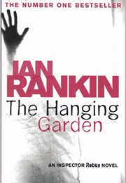 The Hanging Garden (Ian Rankin)