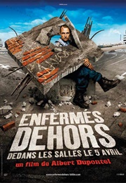 Enfermés Dehors (2006)