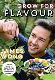 Grow for Flavour (James Wong)