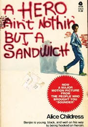 A Hero Ain&#39;t Nothing but a Sandwich (Alice Childress)