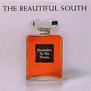 Pretenders to the Throne - The Beautiful South