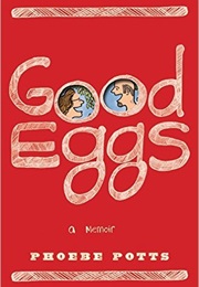Good Eggs (Phoebe Potts)