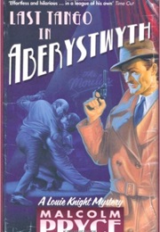 Last Tango in Aberystwyth (Malcolm Pryce)