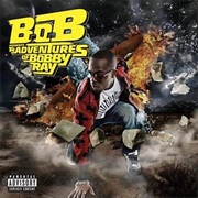 Bet I (Feat. T.I. & Playboy Tre) - B.O.B